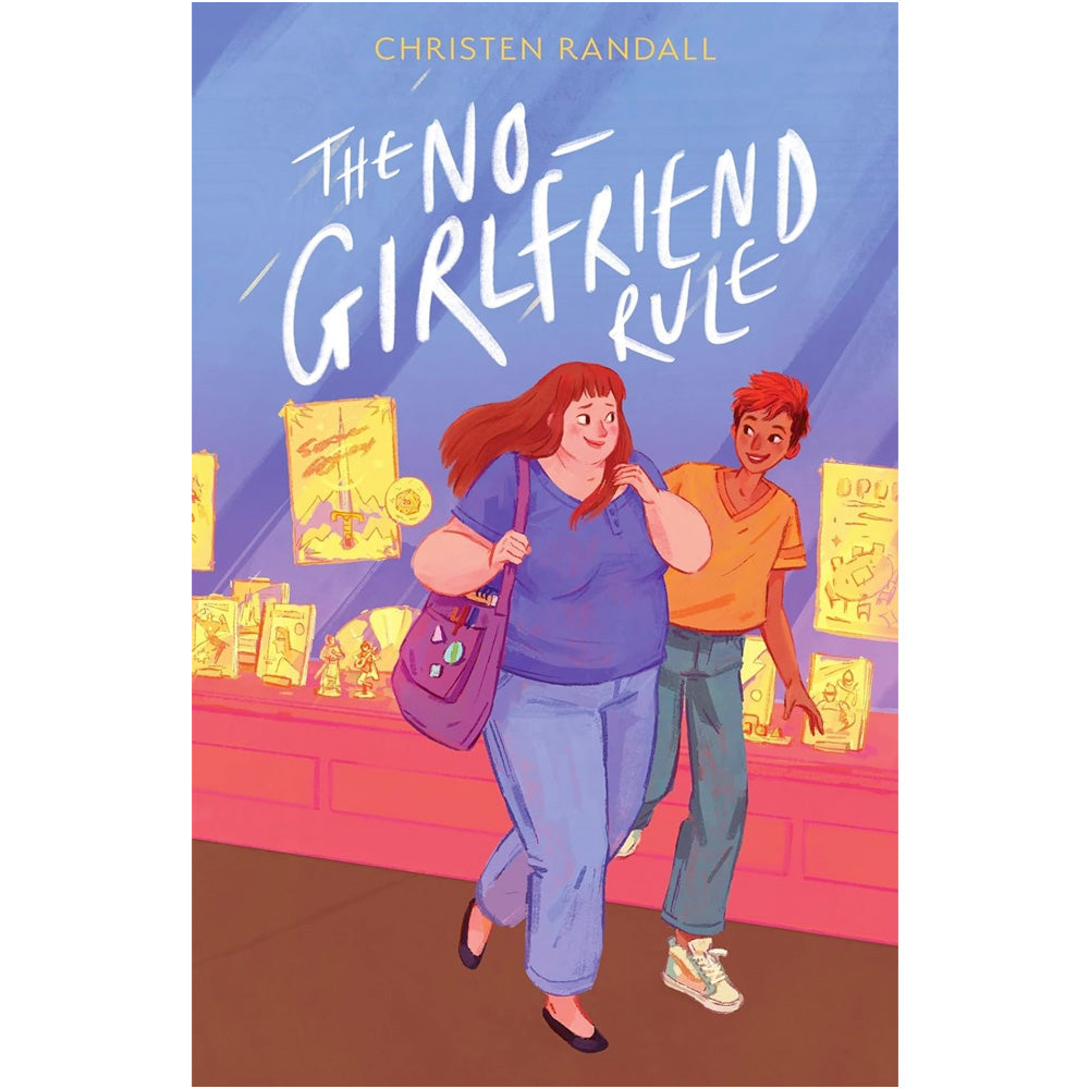The No-Girlfriend Rule Book Christen Randall