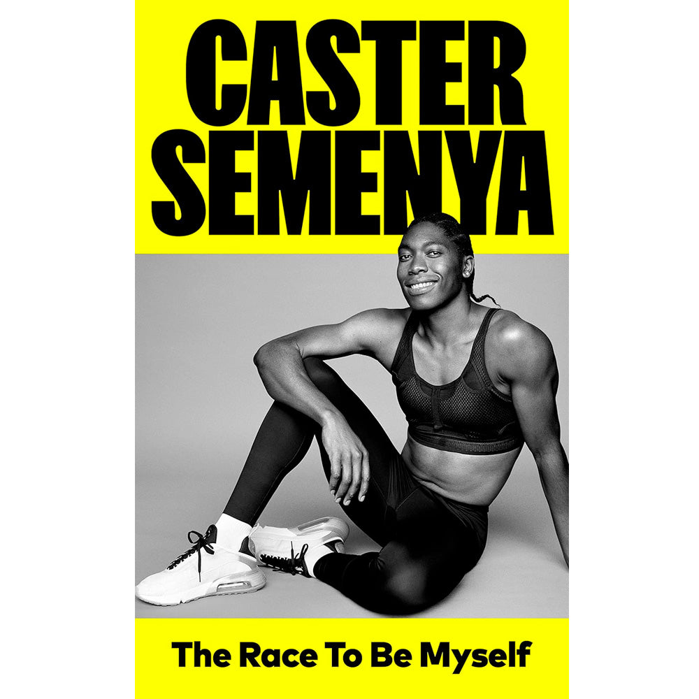 The Race To Be Myself Book Caster Semenya