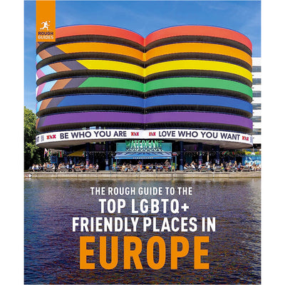 The Rough Guide to Top LGBTQ+ Friendly Places in Europe Book
