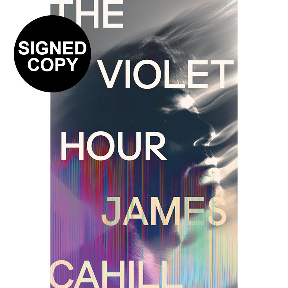 James Cahill - The Violet Hour (Signed Copy)