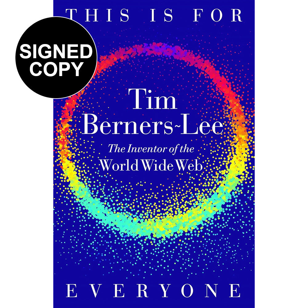 Time Berners-Lee - This Is For Everyone (Signed Copy)