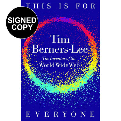 Time Berners-Lee - This Is For Everyone (Signed Copy)