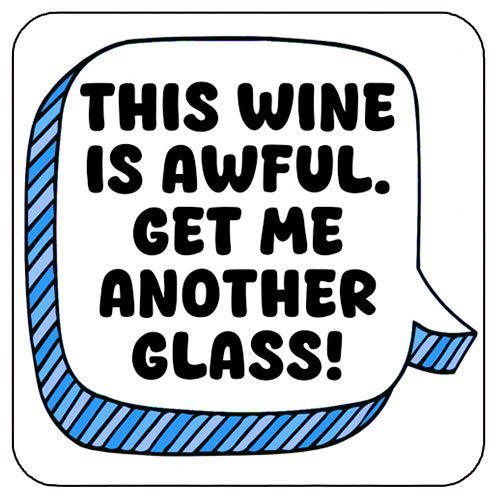 Moira Rose Coaster - This Wine Is Awful, Get Me Another Glass!