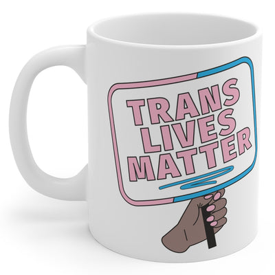 Trans Lives Matter Mug