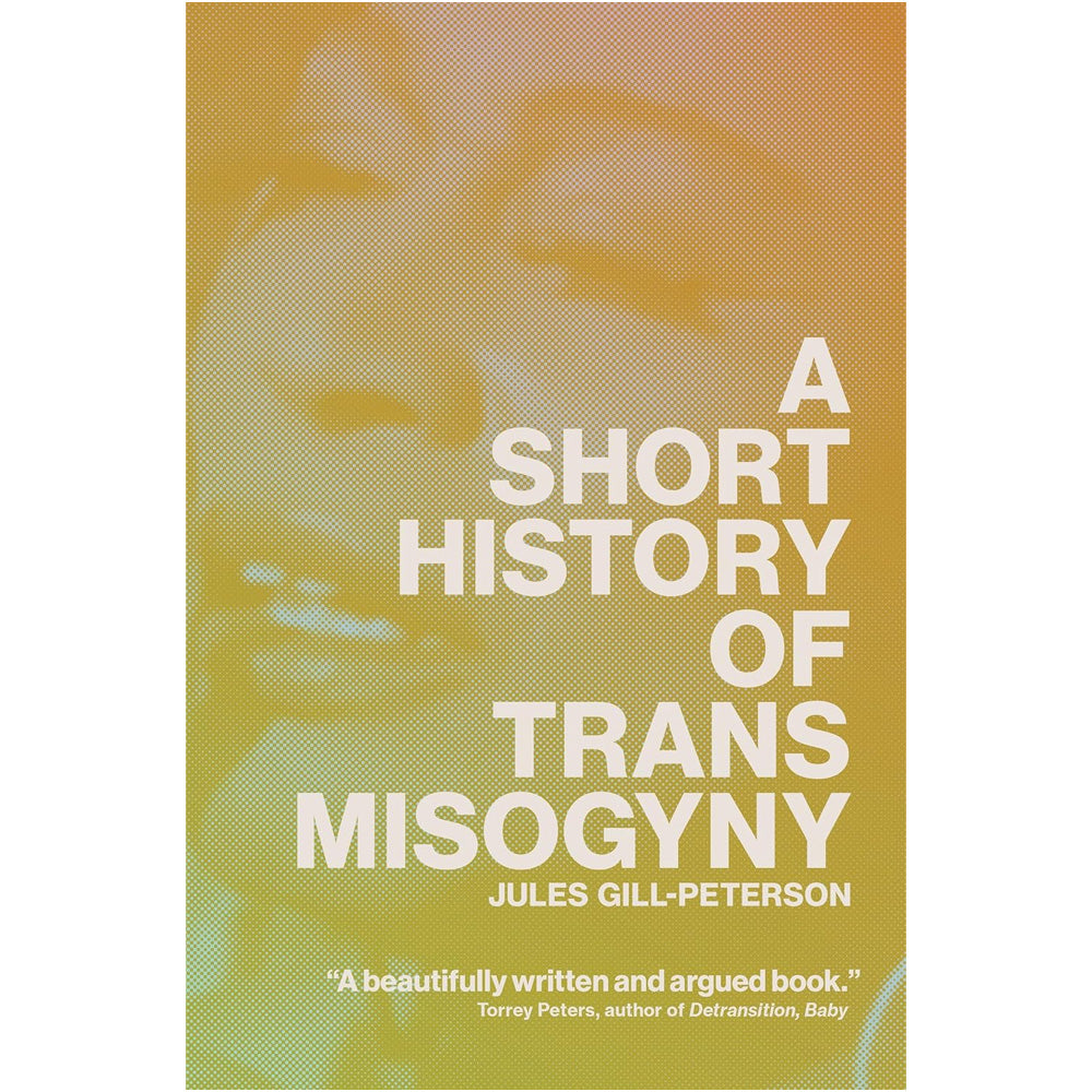 A Short History of Trans Misogyny Book (Paperback)