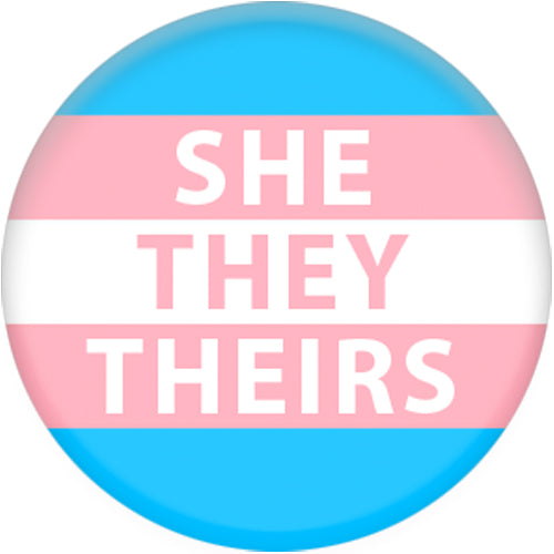 Transgender Flag Pronoun She/They/Theirs Small Pin Badge