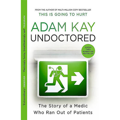 Undoctored Book Adam Kay 9781398700390
