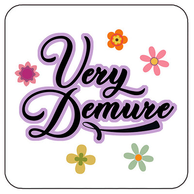 Very Demure, Very Mindful Coaster