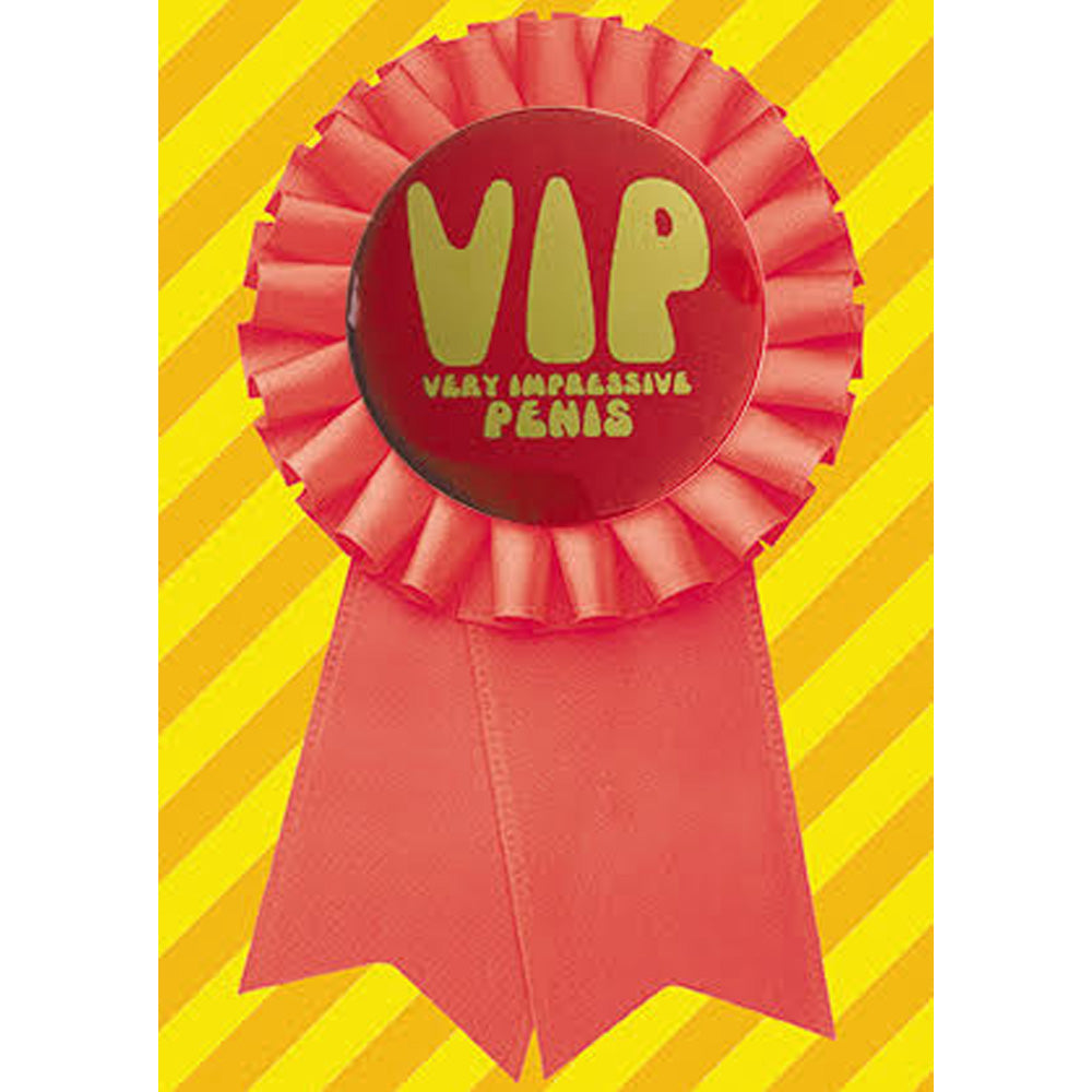 Big Badge Card - VIP Very Impressive Penis Greetings Card