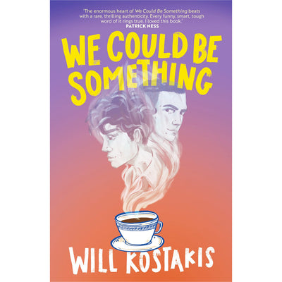We Could Be Something Book Will Kostakis