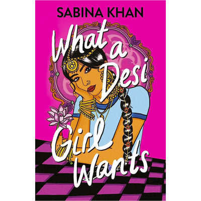 What a Desi Girl Wants Book Sabina Khan