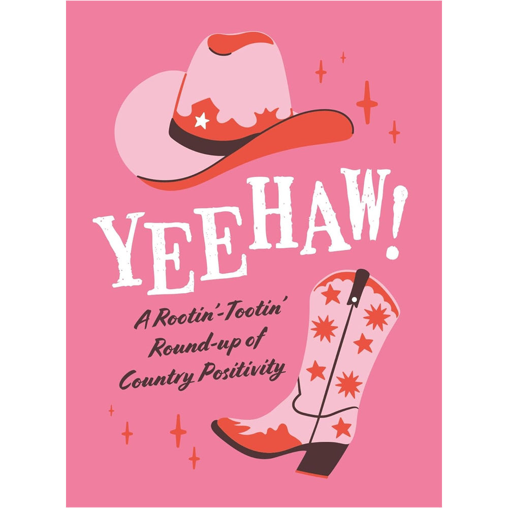 Yeehaw! Rootin’ Tootin’ Roundup of Country Positivity Book