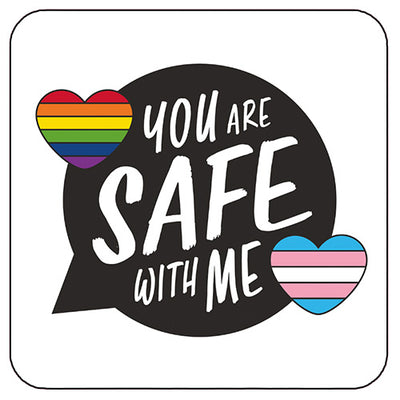 You Are Safe With Me Coaster
