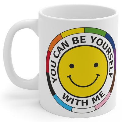 You Can Be Yourself With Me Mug