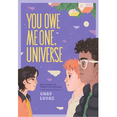 You Owe Me One, Universe Book Chad Lucas