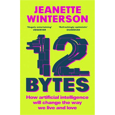 12 Bytes - How We Got Here, Where We Might Go Next Book (Paperback)