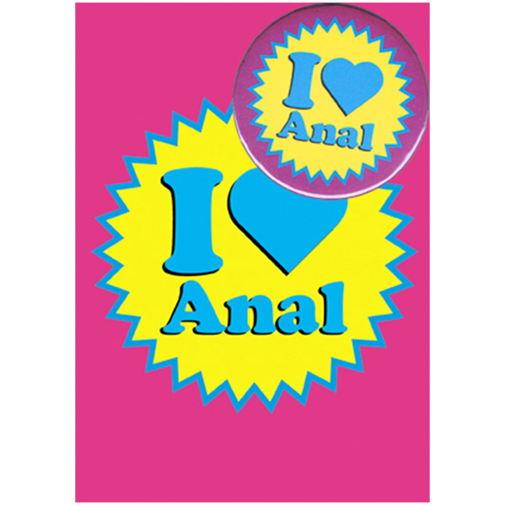 Big Badge Card - I Love Anal Greetings Card