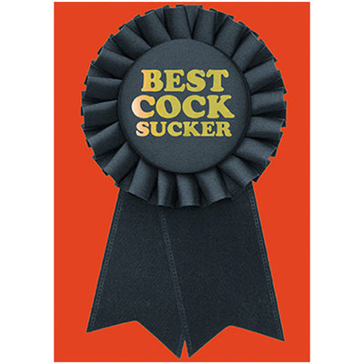 Big Badge Card - Best C*ck Sucker Greetings Card