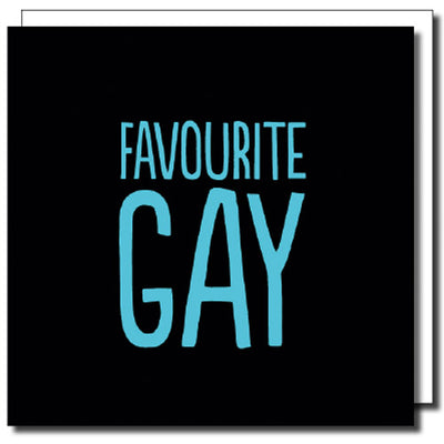 Favourite Gay - Gay Greetings Card