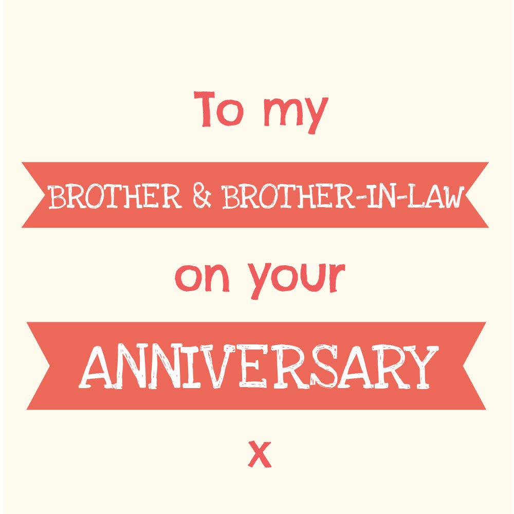 Brother & Brother-In-Law Anniversary - Gay Anniversary Card