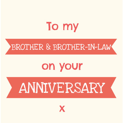 Brother & Brother-In-Law Anniversary - Gay Anniversary Card