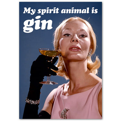 My Spirit Animal Is Gin - Birthday Card