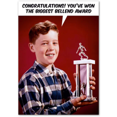 Congratulations! You've Won The Biggest Bellend Award - Birthday Card