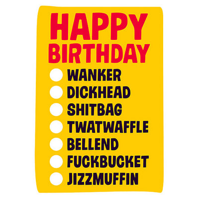 Happy Birthday W*nker Dickhead Sh*tbag Tw*twaffle Bellend- Gay Birthday Card