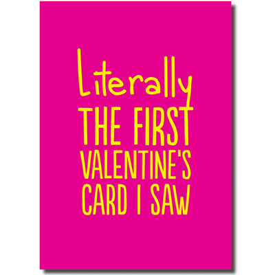 Literally The First Valentine's Card I Saw - Gay Greetings Card