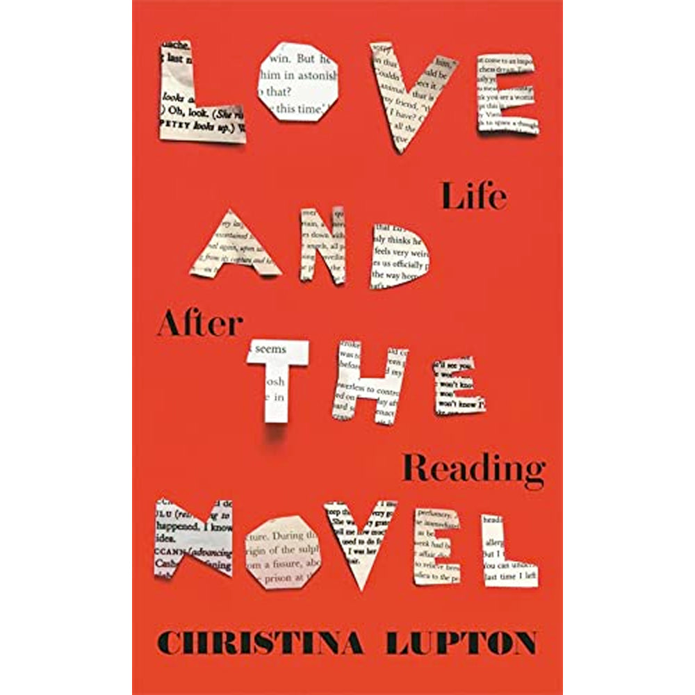Love and the Novel - Life After Reading Book