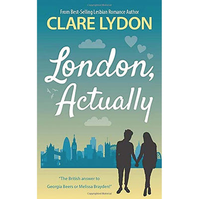 The London Romance Series Book 4 - London, Actually