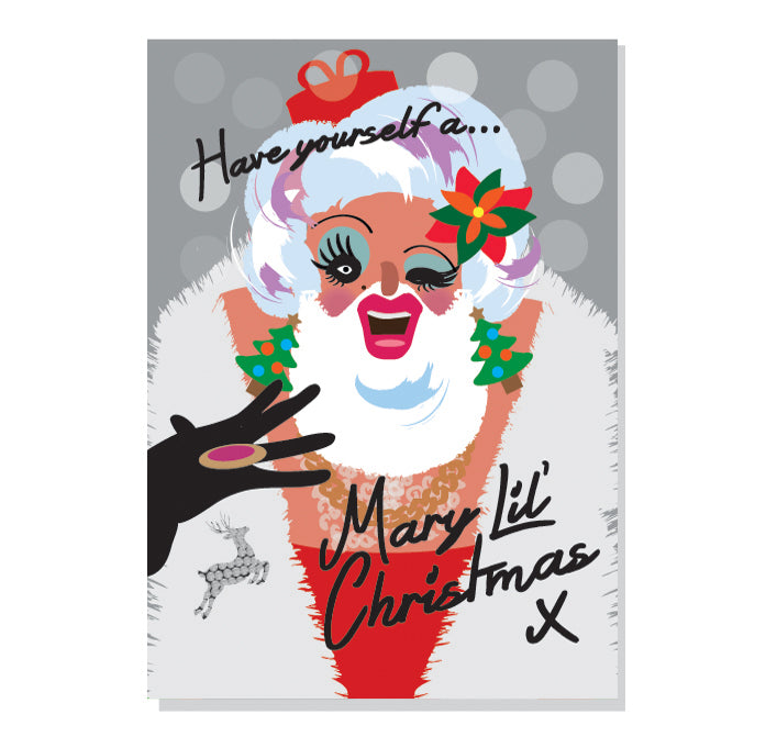 Life's A Drag - Have Yourself A... Mary Lil' Christmas Card