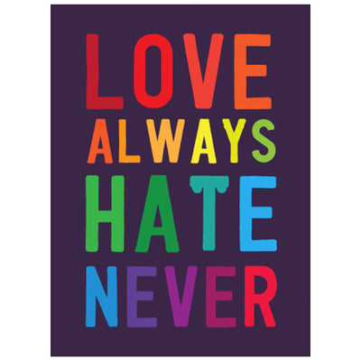 Love Always Hate Never - Gay Greetings Card