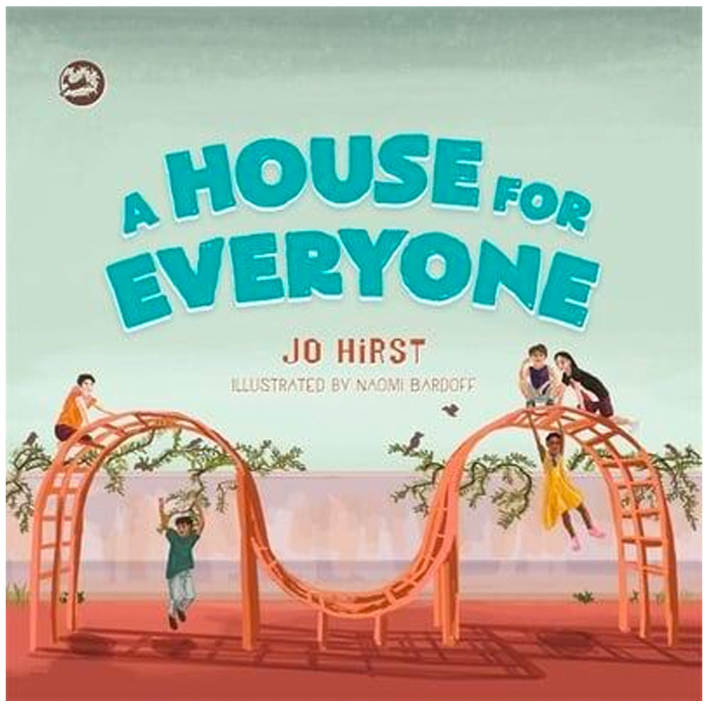 A House for Everyone - A Story to Help Children Learn About Gender Identity and Gender Expression Book