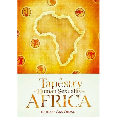 Tapestry of Human Sexuality in Africa Book