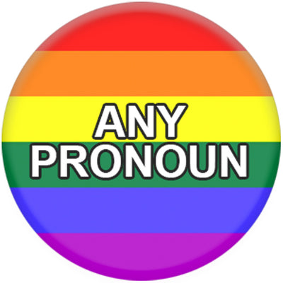Pronoun Any Pronoun Small Pin Badge