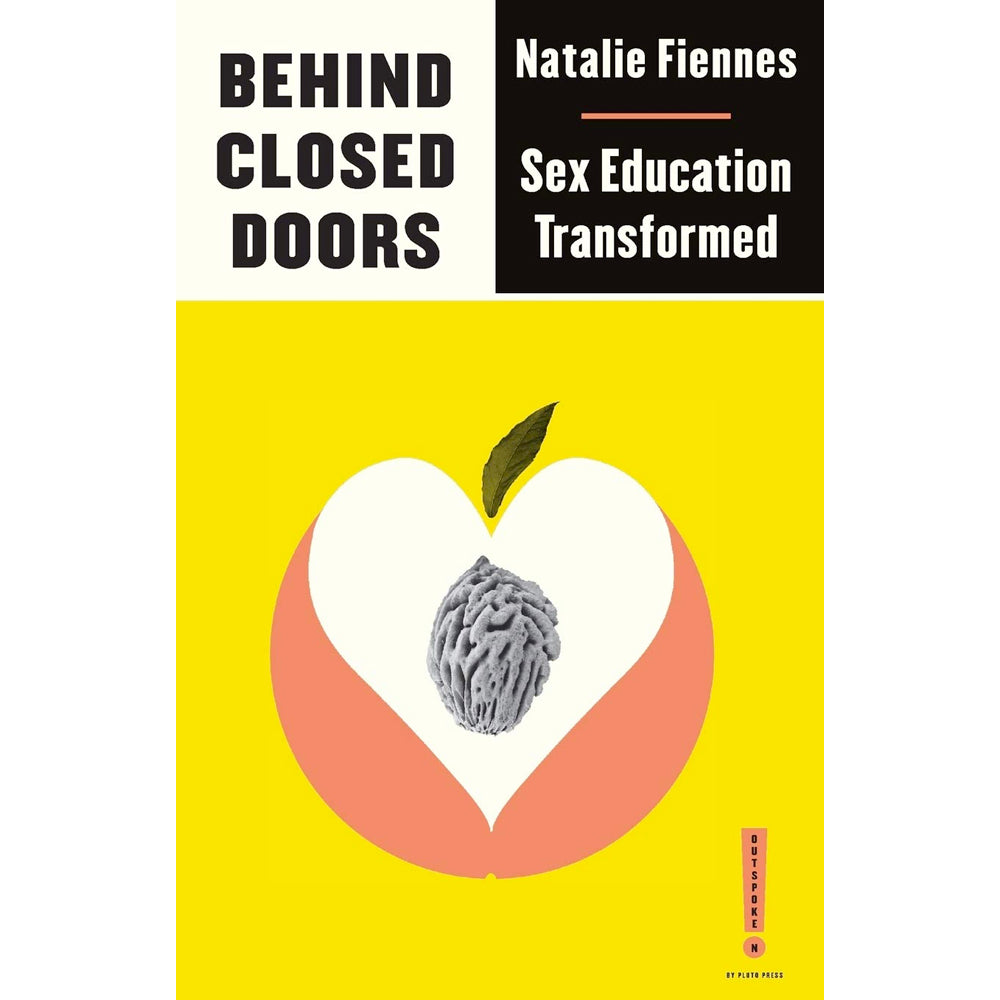 Behind Closed Doors - Sex Education Transformed Book