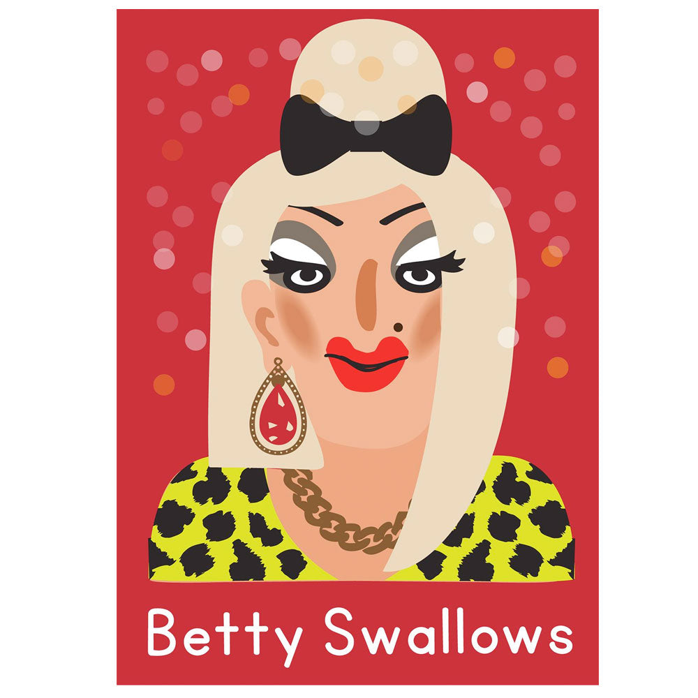 Life's A Drag - Betty Swallows Greetings Card