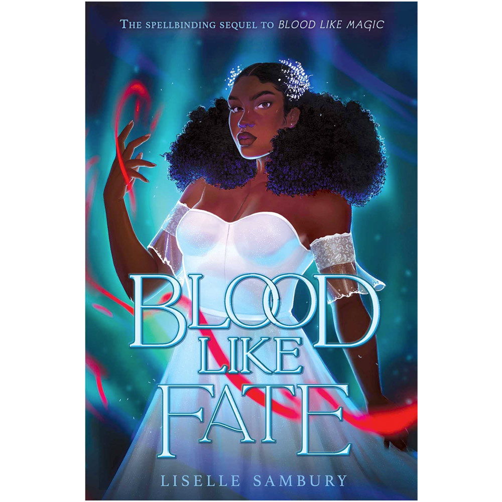 Blood Like Magic Book 2 - Blood Like Fate