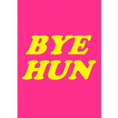 Bye Hun - Gay Greetings Card