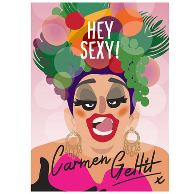 Life's A Drag - Hey Sexy! Carmen Gettit Valentines Card