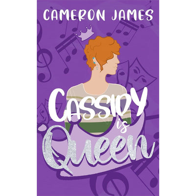 Cassidy Is Queen Book Cameron James