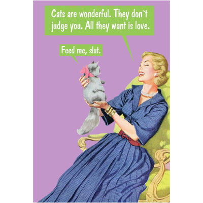 Cats Are Wonderful, They Don't Judge You - Greetings Card