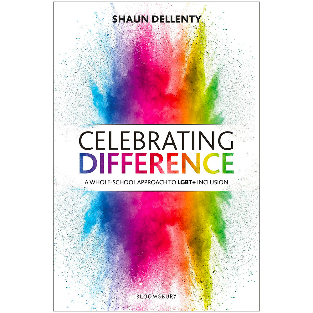 Celebrating Difference - A Whole-School Approach to LGBT+ Inclusion Book