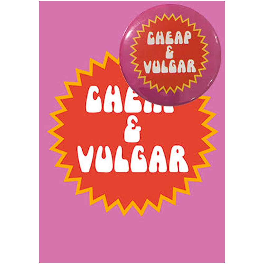 Big Badge Card - Cheap & Vulgar Greetings Card