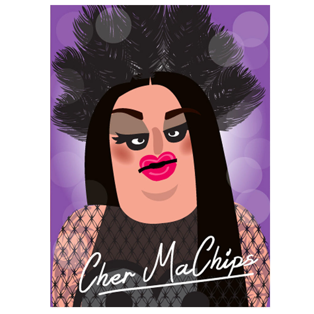 Life's A Drag - Cher MaChips Greetings Card