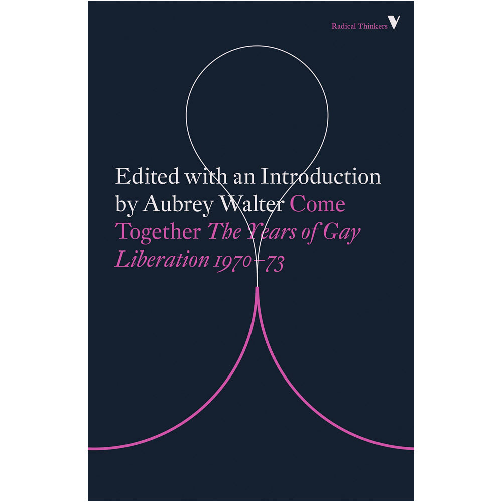 Come Together - Years of Gay Liberation Book