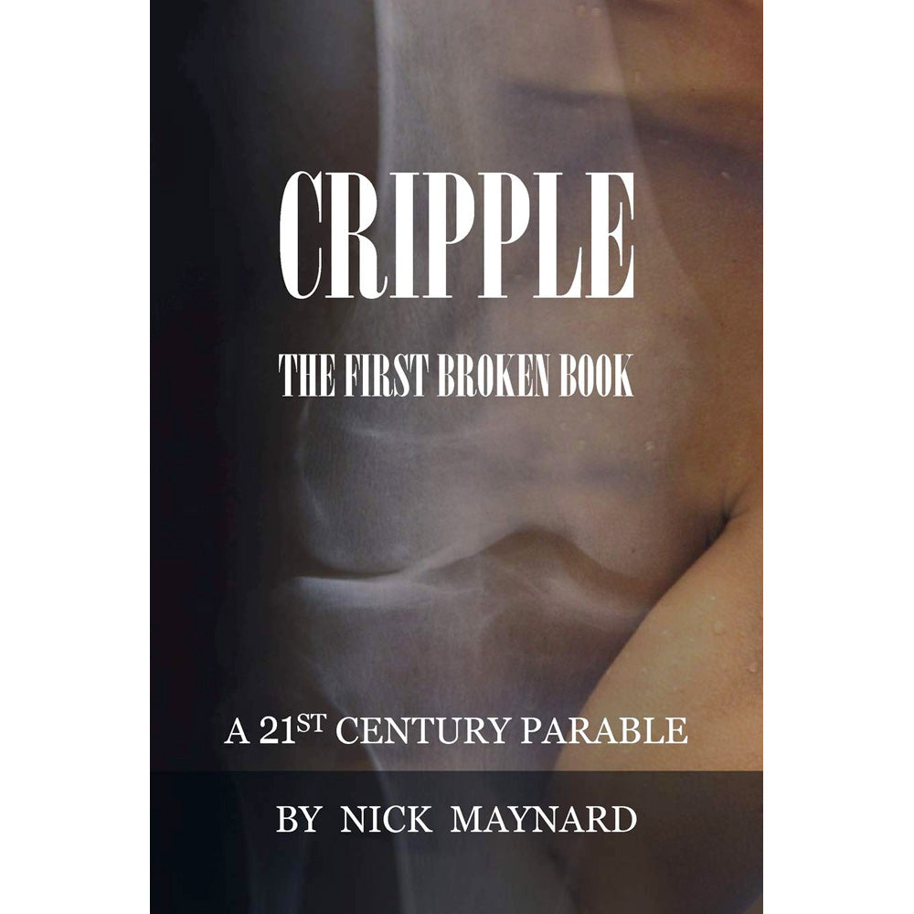 Cripple - A 21st Century Parable Book