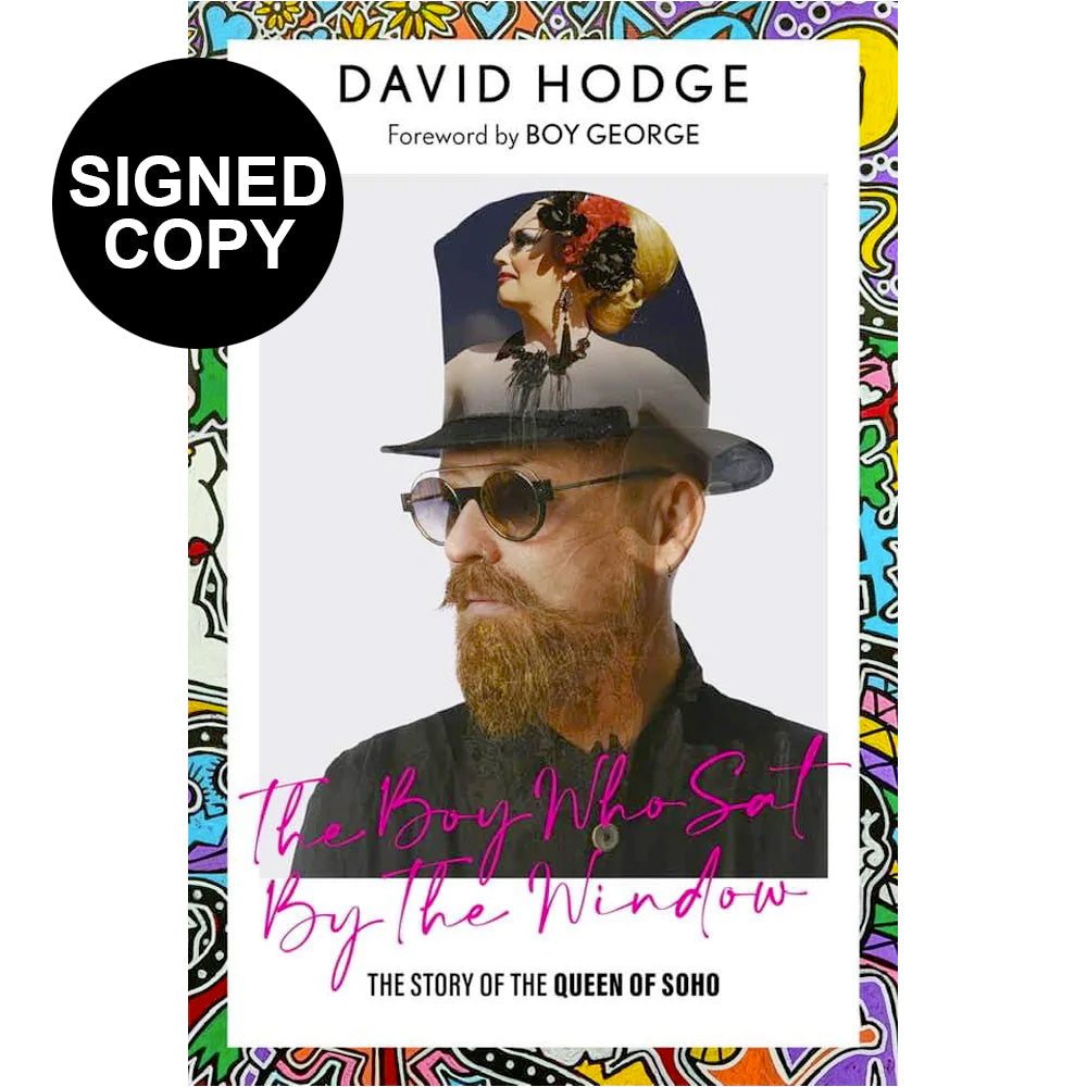 The Boy Who Sat By The Window Book - The Story Of The Queen Of Soho (Signed Edition) David Hodge Dusty O