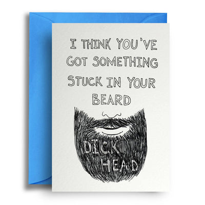 Dickhead Beard - Greetings Card